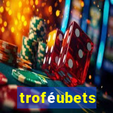 troféubets