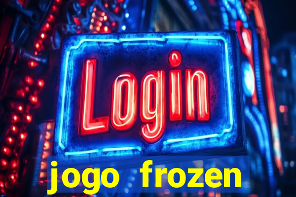 jogo frozen problema em dobro