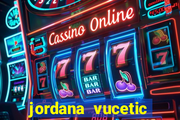 jordana vucetic vazados +18