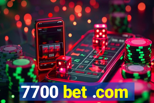 7700 bet .com