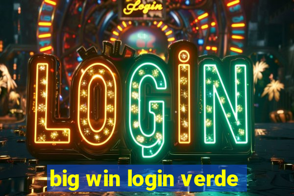 big win login verde