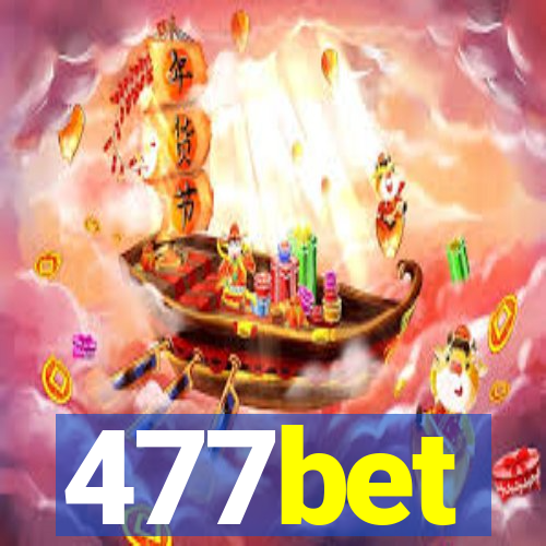 477bet