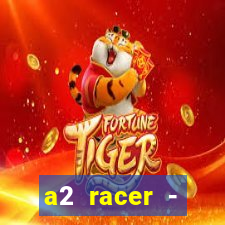 a2 racer - riscando o asfalto filme completo dublado