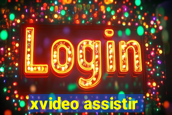 xvideo assistir