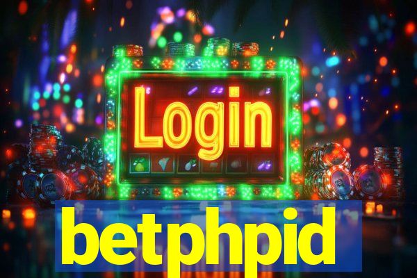 betphpid