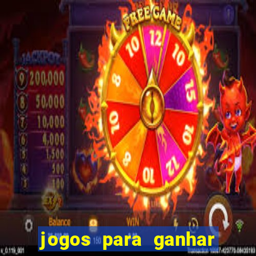 jogos para ganhar dinheiro sem aposta