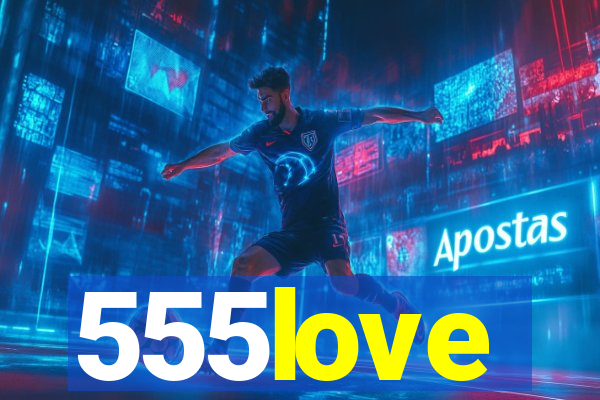 555love