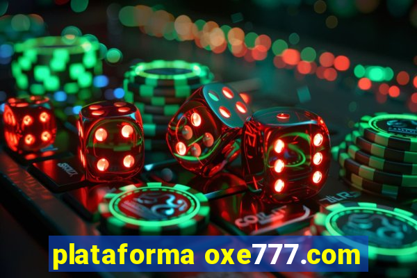 plataforma oxe777.com