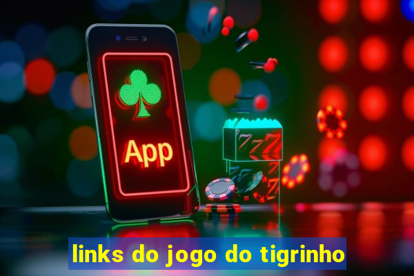 links do jogo do tigrinho