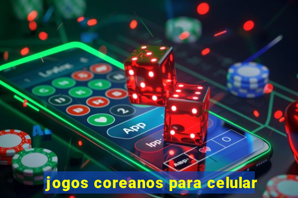 jogos coreanos para celular