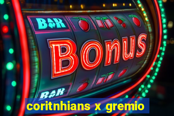 coritnhians x gremio