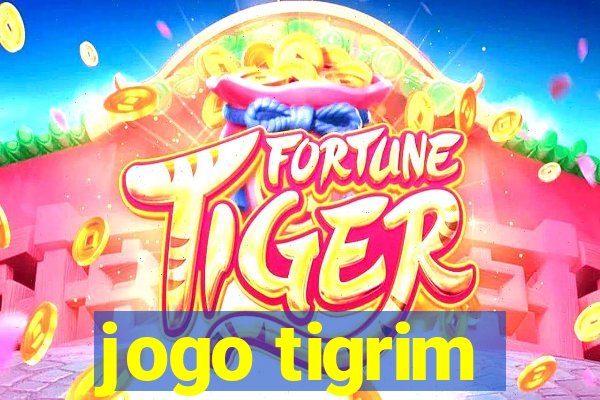 jogo tigrim