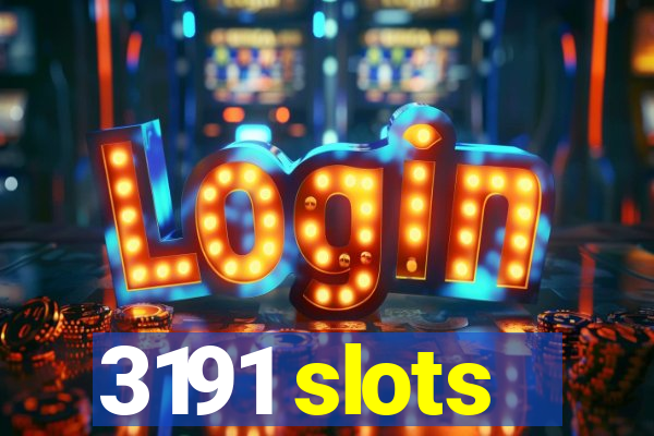 3191 slots