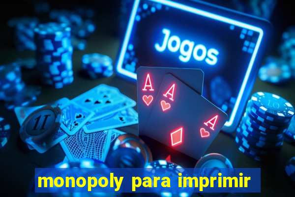 monopoly para imprimir