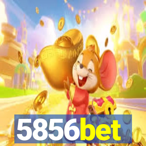 5856bet