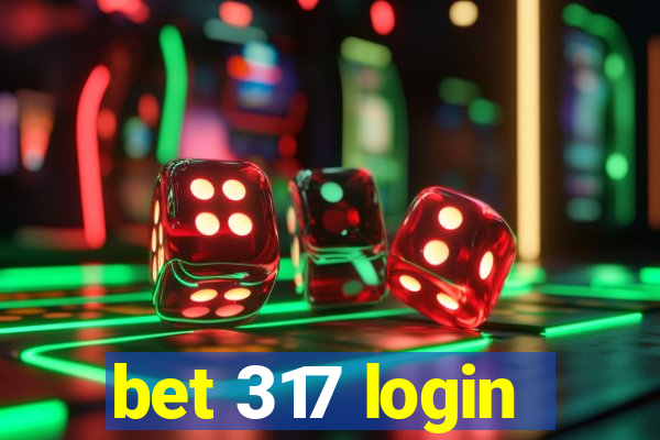 bet 317 login