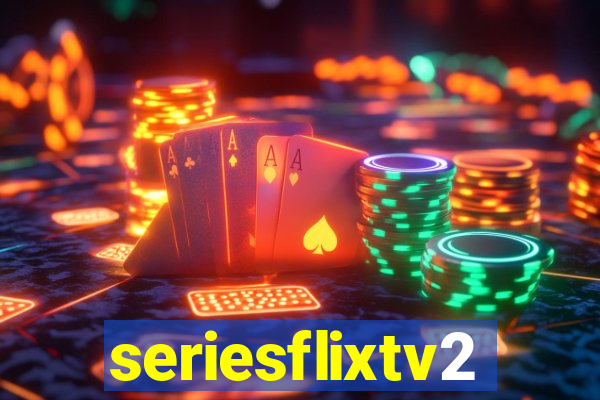 seriesflixtv2