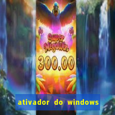 ativador do windows 7 ultimate