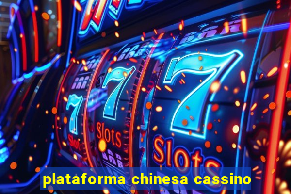 plataforma chinesa cassino