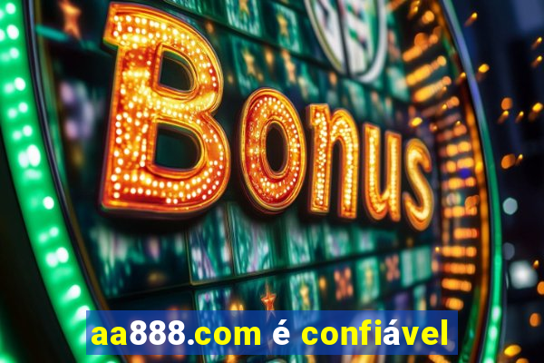 aa888.com é confiável