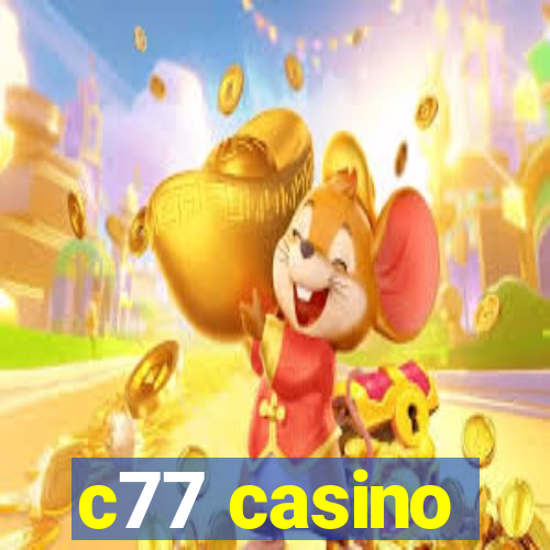 c77 casino