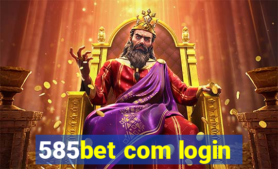 585bet com login