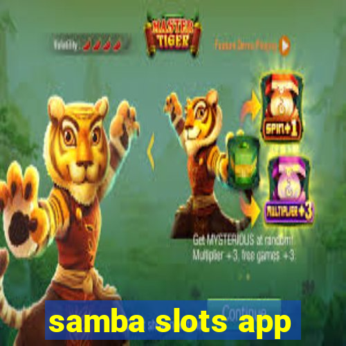 samba slots app