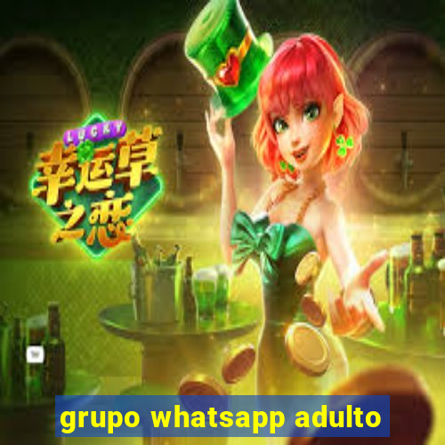 grupo whatsapp adulto