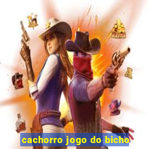 cachorro jogo do bicho