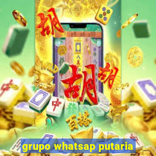 grupo whatsap putaria