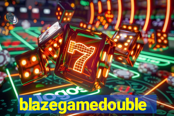 blazegamedouble