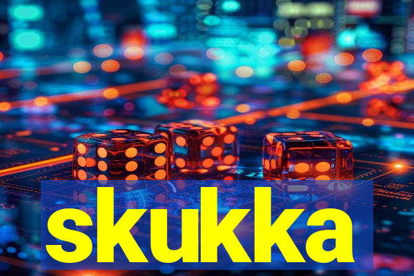 skukka