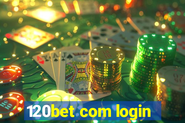 120bet com login