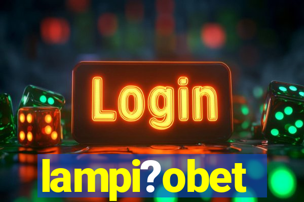 lampi?obet