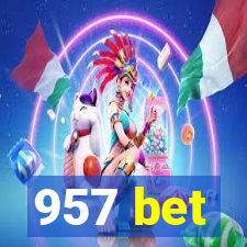 957 bet