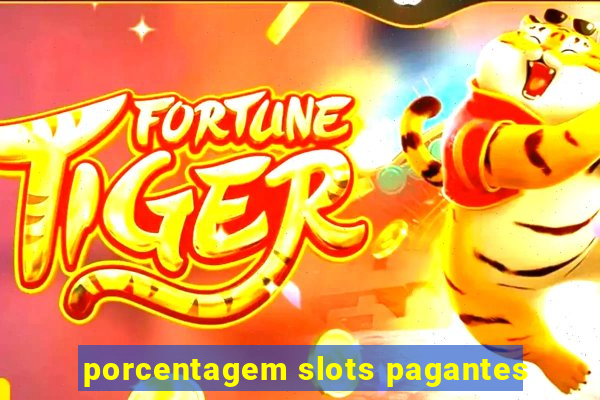 porcentagem slots pagantes