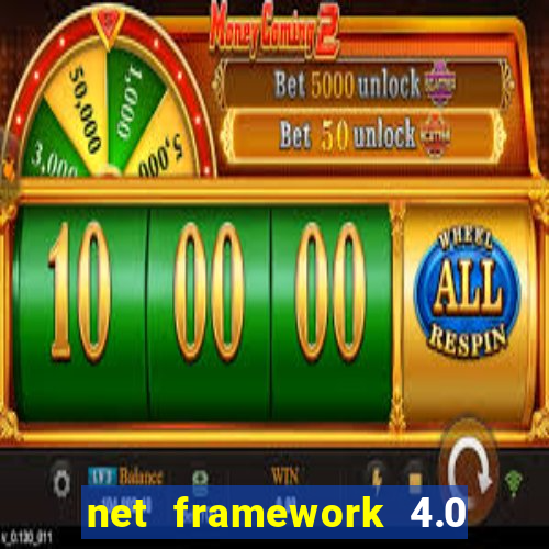 net framework 4.0 v 30319 windows 7