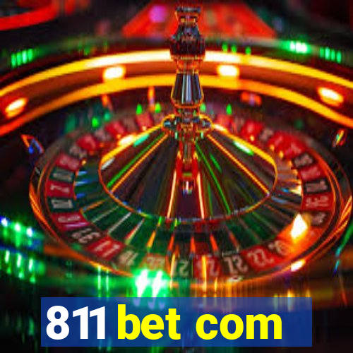 811 bet com