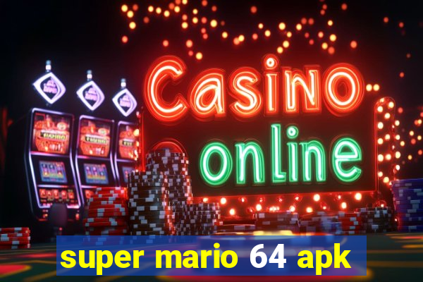 super mario 64 apk