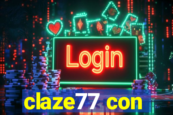 claze77 con