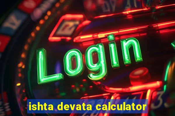 ishta devata calculator