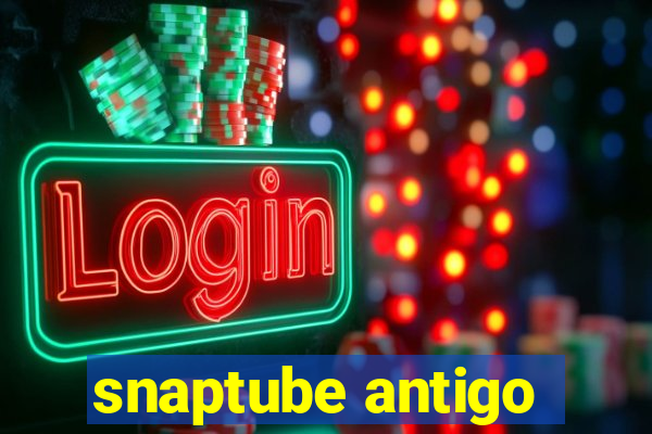 snaptube antigo