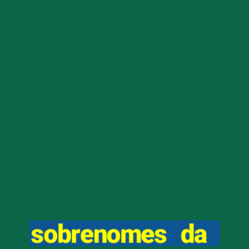 sobrenomes da realeza medieval