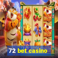 72 bet casino