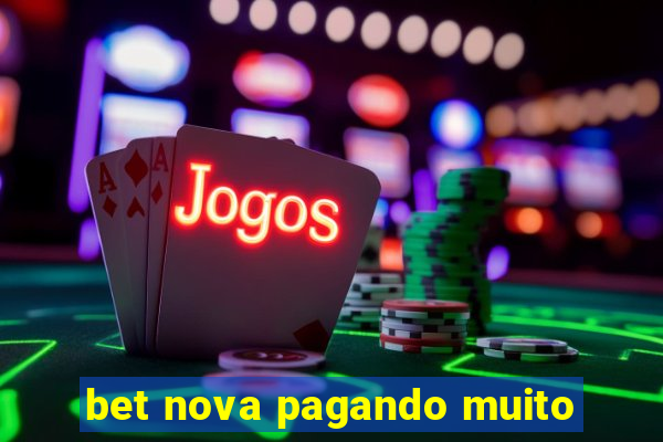 bet nova pagando muito