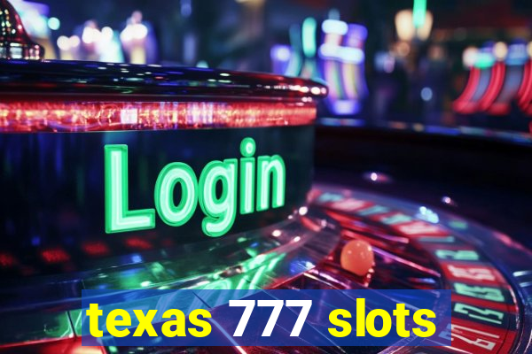 texas 777 slots