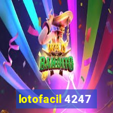 lotofacil 4247