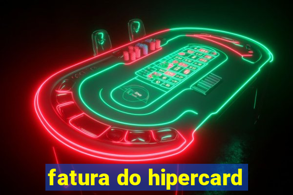 fatura do hipercard