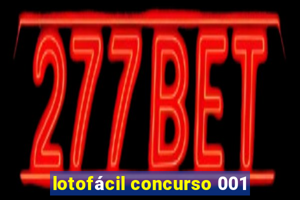 lotofácil concurso 001