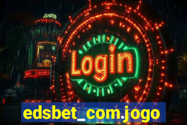 edsbet_com.jogos.app